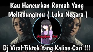 Download lagu KAU HANCURKAN RUMAH YANG MELINDUNGIMU - LUKA NEGARA SOUND FYP VIRAL TIKTOK 2025 YANG KALIAN CARI ‼️ mp3