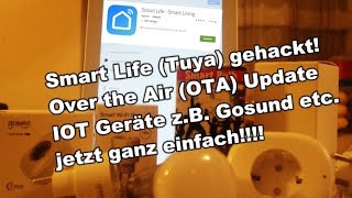 Gehackt: Tuya & Smart Life App und OTA Update Gosund Steckdose mit Tasmota etc