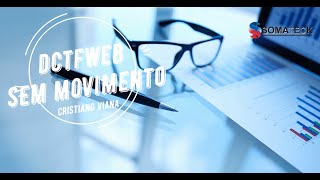 DCTFWeb Sem Movimento a partir do Absoluto Zero!