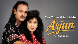 Download lagu ARJUN ! YUS YUNUS & IIS DAHLIA [[ VIDEO MUSIC ]] mp3
