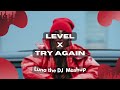 Senidah x Aaliyah - Level x Try Again (Luna the DJ Mashup)