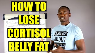 How to Lose Cortisol Belly Fat/ Lose Stress Belly Fat