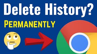 How To Delete Google Chrome Browsing History Permanently In Windows 10 PC | Clear Chrome History