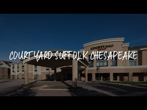 Courtyard Suffolk Chesapeake Review - Suffolk , United States of America