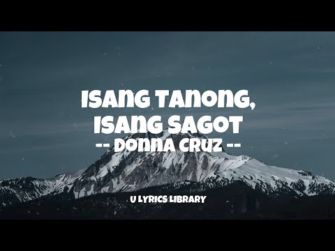 🎶 Donna Cruz - Isang Tanong, Isang Sagot (Lyrics Video)
