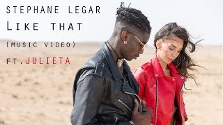 Stephane Legar - Like That (Music Video) ft. Julieta (Prod By. L.a & Shtubi)