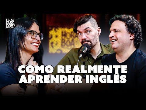 Do Duolingo ao Inglês de verdade: Uma Conversa Sobre Aprender Idiomas - Hora Boa Podcast