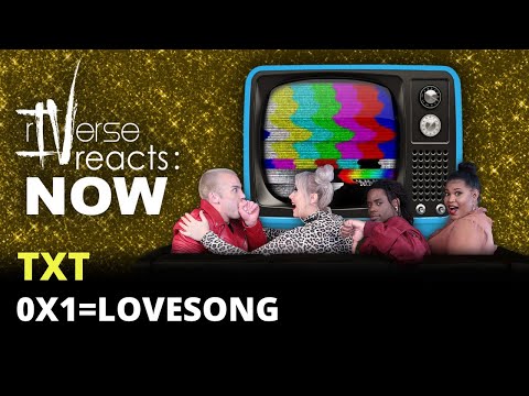 rIVerse Reacts: NOW - 0X1=LOVESONG by TXT