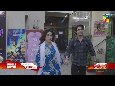 Neeli Kothi Episode 23 & 24  Promo | Mon & Tue At 8 PM | Anmol Baloch - Talha Chahour | HUM TV