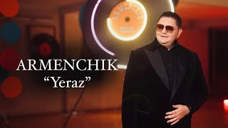 Armenchik - Yeraz (2022)