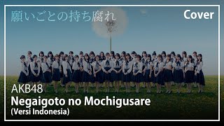 Negaigoto no Mochigusare (Versi Indonesia) - AKB48 | Cover