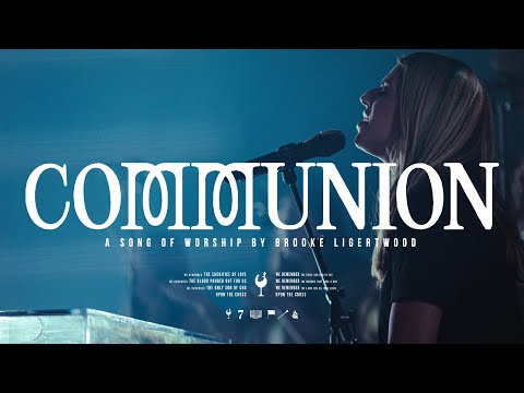 Brooke Ligertwood - Communion (Live Video)