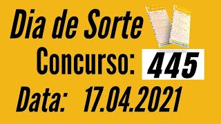 Resultado Dia de Sorte 445 Dia 17 Loterias da Caixa
