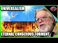 Where Did Eternal Damnation Universalism Come From Hell Heaven With Dr Robert Price