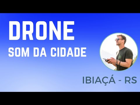 Drone FPV em Ibiaçá-RS - Ouça o Som da Cidade e Curta o Passeio