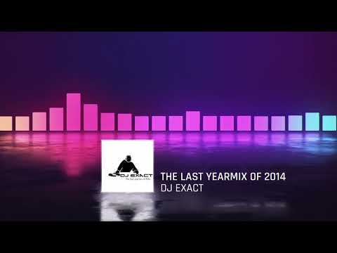 Dj. Exact - The last yearmix of 2014