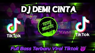 Download lagu DJ DEMI CINTA YANG MEMBARA DJ RELA FULL BASS MENGK... mp3