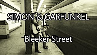 SIMON &amp; GARFUNKEL - Bleecker Street (Lyric Video)