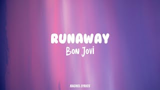 Bon Jovi - Runaway (Lyrics)