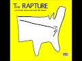 The Rapture - Caravan