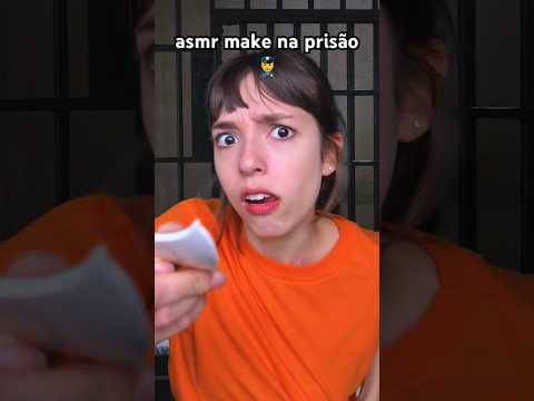 POV: você ganhou uma make na prisão 👮‍♂️ #asmr #asmrsounds