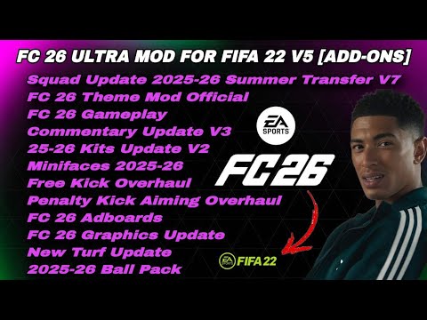 FIFA 22 | Ultra Mod V5 [All In One FC 26] Squad Update,Kits,Faces,Commentary Update & FC 26 Graphics