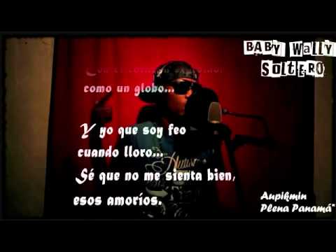 Baby Wally - Soltero (con letra) 2013