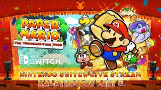 Paper Mario: The Thousand-Year Door Nintendo Switch Live Stream Walkthrough Part 2
