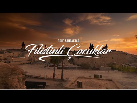 Grup Sancaktar | Filistinli Çocuklar (Official Lyric Video)