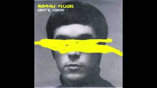 Roman Flugel - Geht's Noch? (Steve Angello Remix)