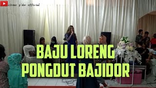 Download lagu BAJU LORENG || PONGDUT BAJIDOR || NIRIMA SAHIRA || AULIA MUSIC mp3