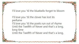 Hank Marvin - The Twelfth of Never Lyrics