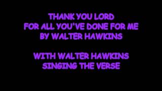 THANK YOU LORD BY WALTER HAWKINS