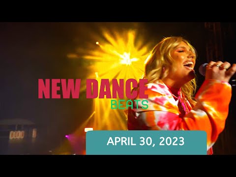NEW DANCE BEATS EP. 129 - APRIL 30, 2023
