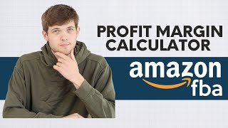 Amazon FBA Profit Margin Calculator: How to Calculate True Profit (2025)