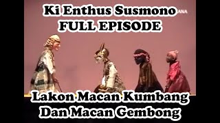 Download lagu Ki Dalang Enthus - Lakon Macan Kumbang dan Macan Gembong [FULL] mp3