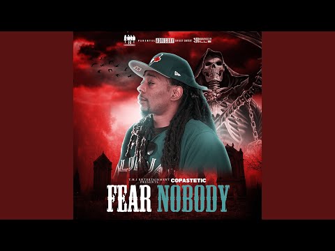 Fear Nobody