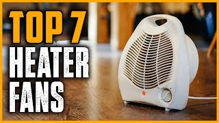 Best Heater Fans 2025 | Top 7 Best Fan Heater Reviews