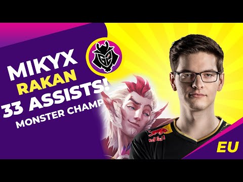 G2 Mikyx Rakan Monster - 33 Asssists in One Game | LoL Pro Gampelay | EU Challenger