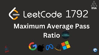 YouTube video 'LeetCode 1792 🔥 Maximum Average Pass Ratio | Daily Challenge | Greedy + Priority Queue'