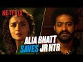 Alia Bhatt clever lie helps Jr NTR! | Ram Charan | #RRR
