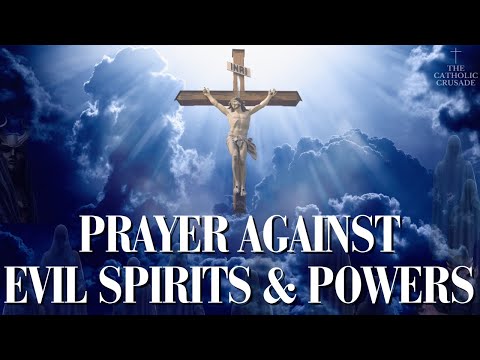 Prayer Against Evil Spirits & Powers | A Binding Prayer for Protection