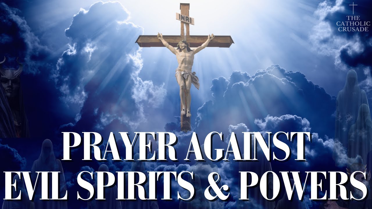 Prayer Against Evil Spirits & Powers | A Binding Prayer for Protection