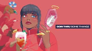 Goin Thru some thangz-  ( MihTy, Jeremih, Ty Dolla $ign )