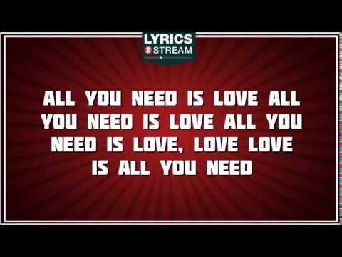 All You Need Is Love - The Beatles tribute - Lyrics