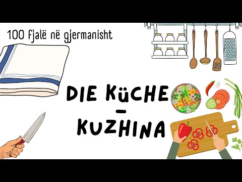 100 fjalë në gjermanisht: Kuzhina - die Küche