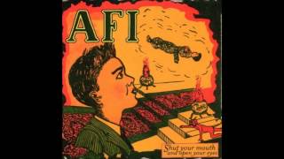 AFI - Shut Your Mouth And Open Your Eyes (Full Album)