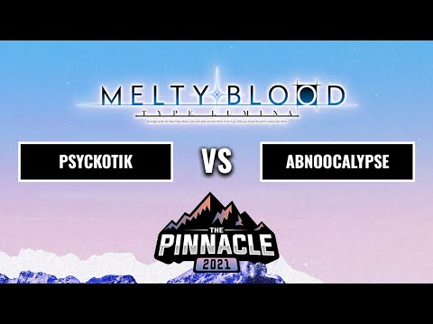 PSYKOTIK vs. ABNOOCALYPSE - Losers Semis - Melty Blood Type Lumina - Pinnacle 2021