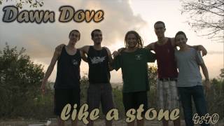 Dawn Dove - Like A Stone