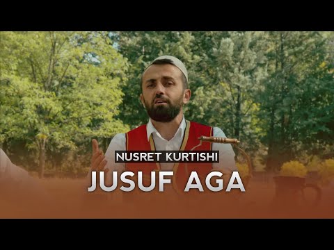 Nusret Kurtishi - Jusuf Aga